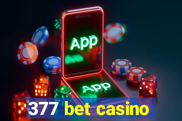 377 bet casino